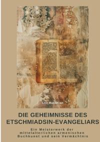 Die Geheimnisse des Etschmiadsin-Evangeliars
