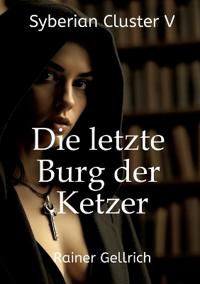 Die letzte Burg der Ketzer