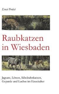 Raubkatzen in Wiesbaden