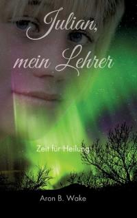 Julian, mein Lehrer