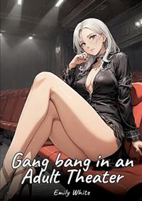 Bokomslag for "Gang bang in an Adult Theater"