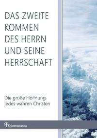 Das zweite Kommen des Herrn und seine Herrschaft