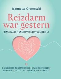Reizdarm war gestern