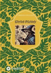 Merlins Rückkehr