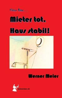 Kleine Risse... Mieter tot, Haus stabil!