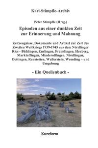 Kirjan kansi "Episoden aus einer dunklen Zeit zur Erinnerung und Mahnung - ein Quellenbuch - Kurzform -"