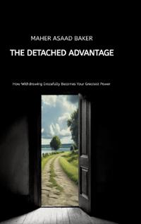The Detached Advantage