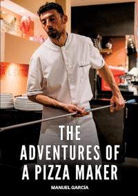 The adventures of a pizza maker