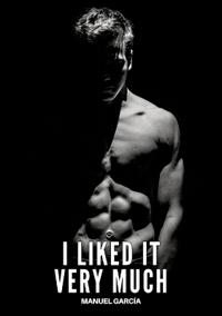 I liked it very much