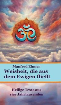 Weisheit, die aus dem Ewigen fließt