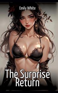 The Surprise Return