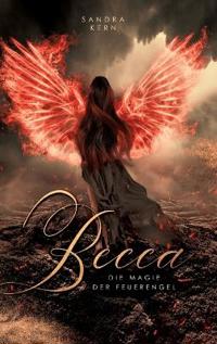 Becca - Die Magie der Feuerengel