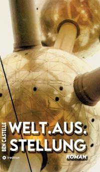 Welt.Aus.Stellung
