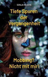 Bokomslag för "Tiefe Spuren einer traumatischen Vergangenheit"