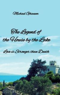 The legend of the House by the Lake
