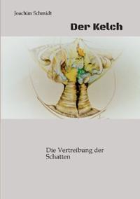 Der Kelch ein fantastisches Märchenbuch für Goß und Klein