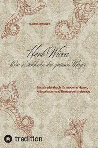 Bokomslag för "Herb Wicca - Die Rückkehr der grünen Magie"