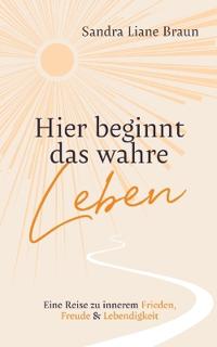 Hier beginnt das wahre Leben