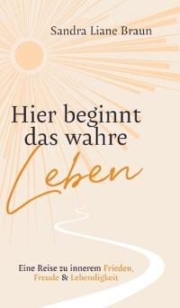 Hier beginnt das wahre Leben