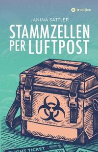 Stammzellen per Luftpost