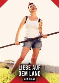 Liebe auf dem Land