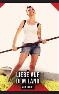 Liebe auf dem Land