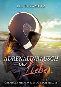 Adrenalinrausch der Liebe