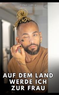 Bokomslag for "Auf dem Land werde ich zur Frau"