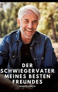 Bokomslag för "Der Schwiegervater meines besten Freundes"