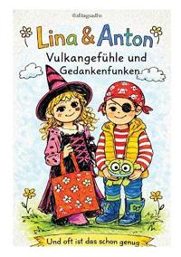 Bokomslag för "Lina & Anton: Vulkangefühle und Gedankenfunken"