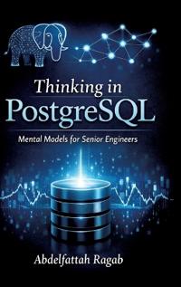 Thinking in PostgreSQL