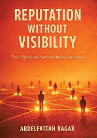 Reputation Without Visibility
