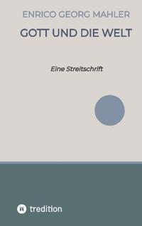 Gott und die Welt