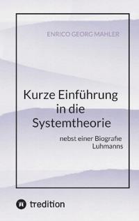 Kurze Einführung in die Systemtheorie