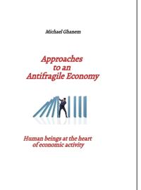Approaches to an Antifragile Economy