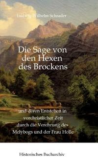 Die Sage von den Hexen des Brockens