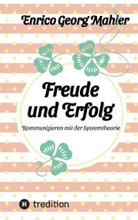 Freude und Erfolg