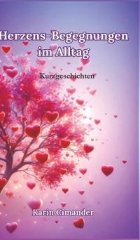Herzens-Begegnungen im Alltag