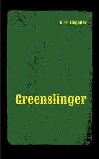 Greenslinger