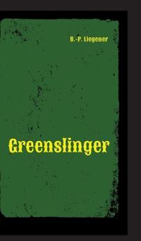 Greenslinger