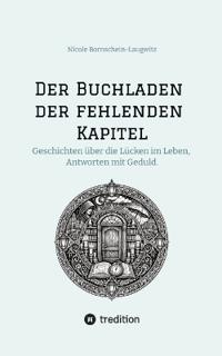Der Buchladen der fehlenden Kapitel