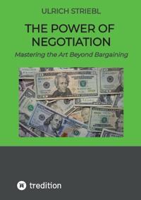 The Power of Negotiation