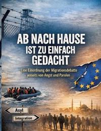 Ab nach Hause ist zu einfach gedacht