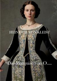 Die Marquise von O....