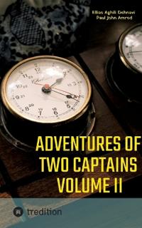 Adventures Of Two Captains Volume II