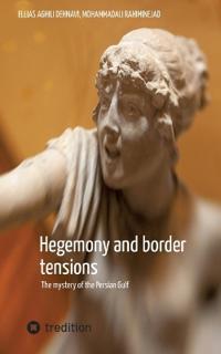 Hegemony and border tensions