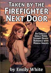 Taken by the Firefighter Next Door