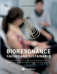 Bioresonace - caused and sustainable