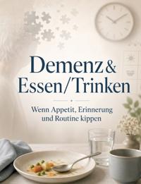 Demenz & Essen/Trinken