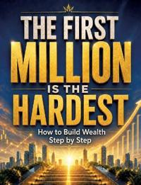 The first million is the hardest